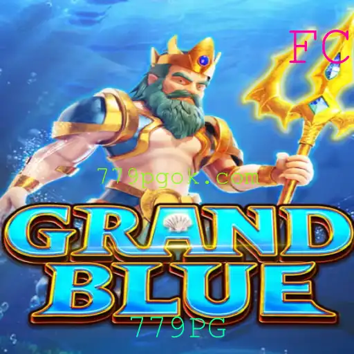 Descubra o Mundo de GRANDBLUE: Um Jogo de Inovação e Estratégia com a Chave 779PG